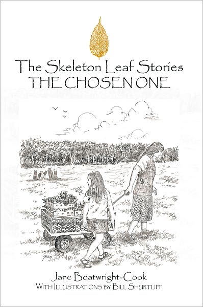 The Skeleton Leaf Stories: The Chosen One