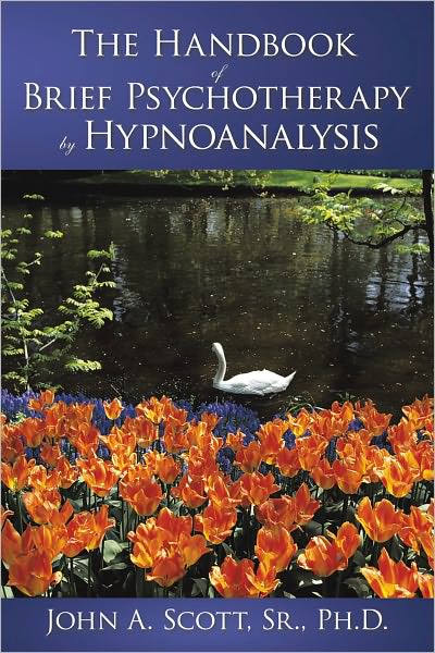 The Handbook of Brief Psychotherapy by Hypnoanalysis