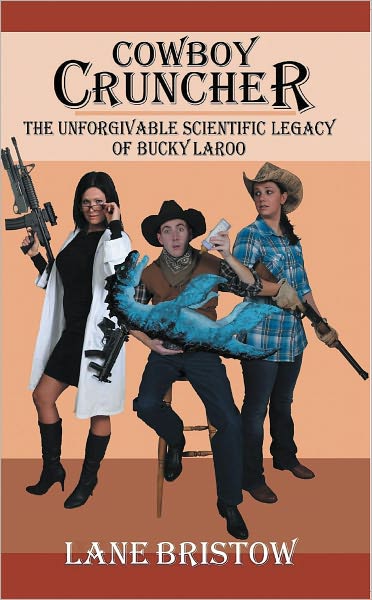 Cowboy Cruncher: The Unforgivable Scientific Legacy of Bucky Laroo