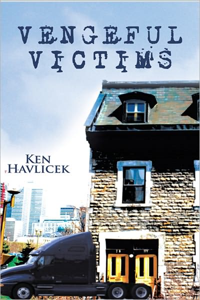 VENGEFUL VICTIMS