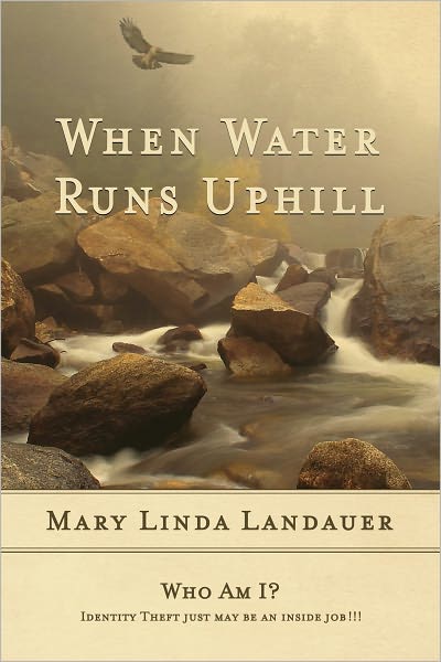 When Water Runs UpHill