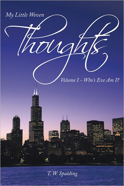 My Little Woven Thoughts: Volume I - Who's Eve Am I?
