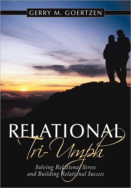 Relational Triumph: Solving Relational Stress and Building Relational Success