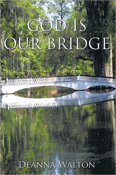 GOD IS OUR BRIDGE