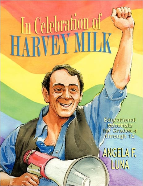 In Celebration Of Harvey Milk