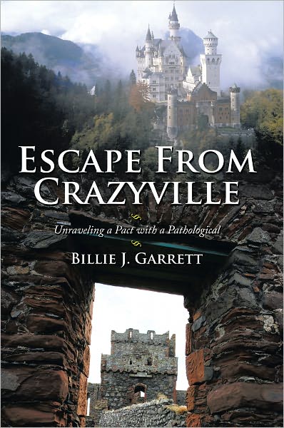 Escape From Crazyville: Unraveling a Pact with a Pathological