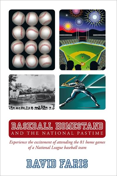 Baseball Homestand: The National Pastime: Experience the excitement of attending the 81 home games of a National League baseball team.