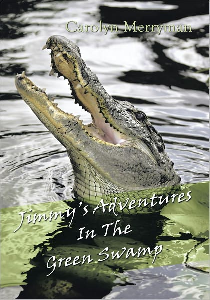 Jimmy's Adventures In The Green Swamp