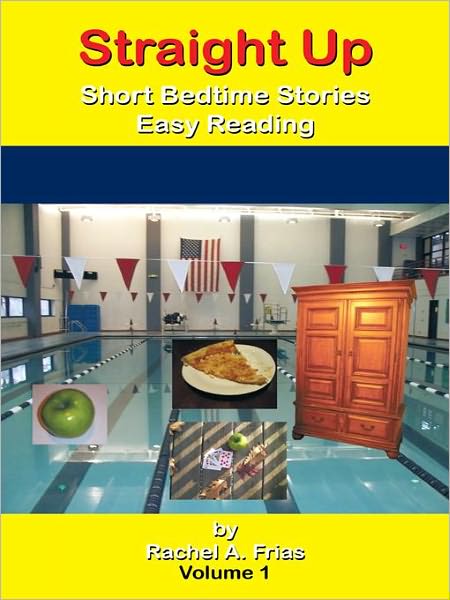 Straight Up: Short Bedtime Stories Easy Reading