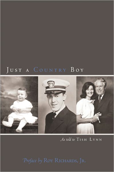 Just a Country Boy: As told to Tish Lynn