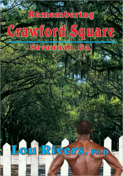 Remembering Crawford Square: Savannah, Ga.