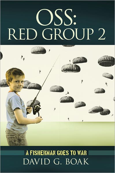OSS Red Group 2: A Fisherman Goes to War