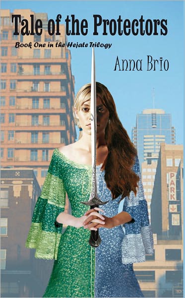 Tale of the Protectors: Book One in the Hejate Trilogy