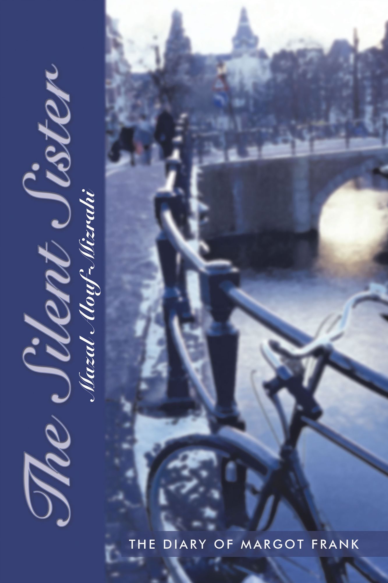 The Silent Sister: The Diary of Margot Frank