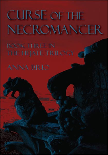 Curse of the Necromancer: Book Three in the Hejate Trilogy