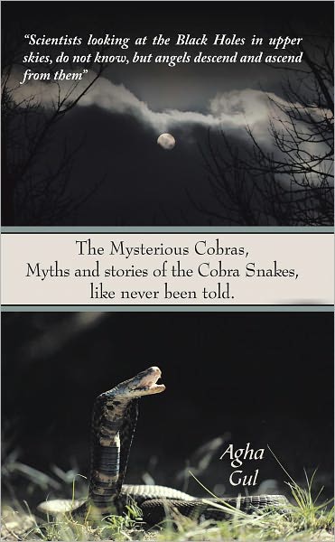 The Mysterious Cobras, Myths and stories of the Cobra Snakes, like never been told.