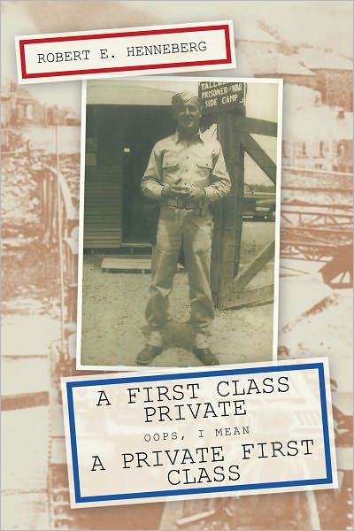 A First Class Private: Oops, I Mean A Private First Class