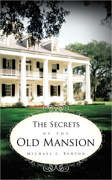 The Secrets of the Old Mansion