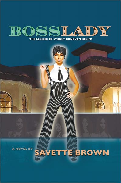 BossLady: The Legend of Sydney Donovan begins
