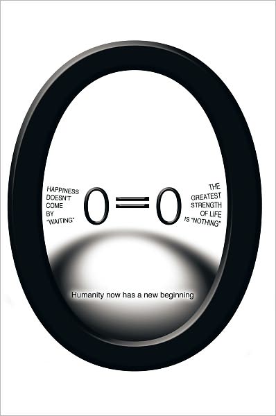 Happiness doesn't come by "waiting" The greatest strength of life is "nothing" O=O: Humanity now has a new beginning!