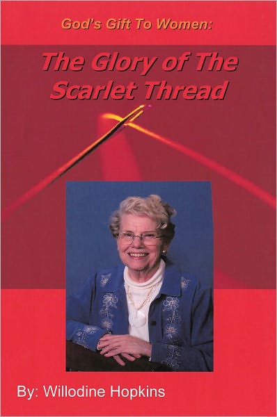 God's Gift To Women: The Glory Of The Scarlet Thread