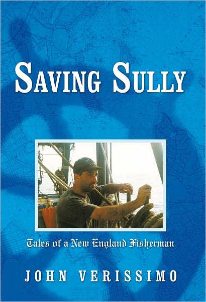Saving Sully: Tales of a New England Fisherman