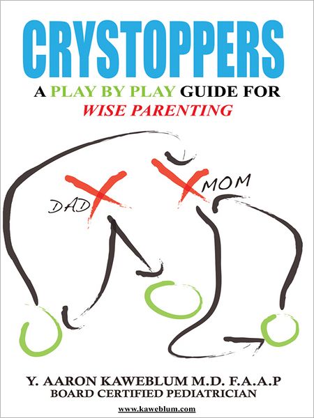 Crystoppers: A play by play guide for wise parenting