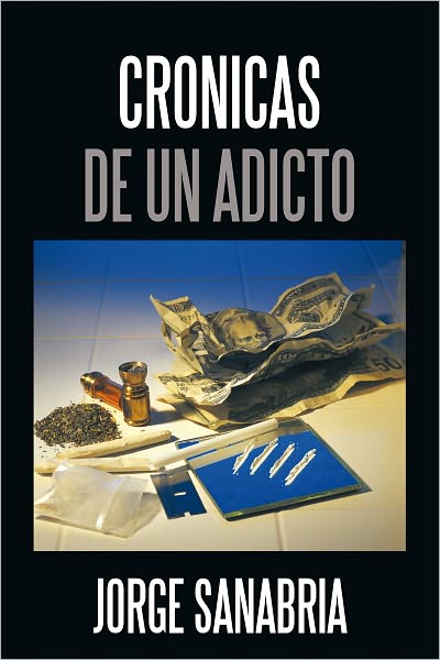Cronicas De Un Adicto