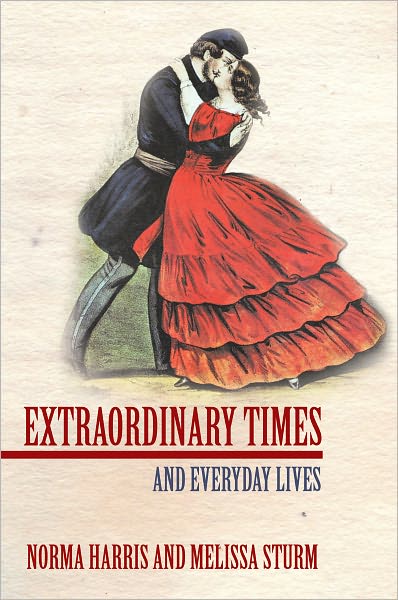 Extraordinary Times: And Everyday Lives