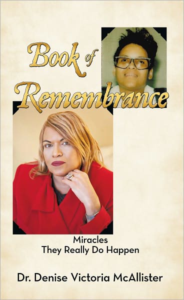 Book of Remembrance: Miracles They Really Do Happen