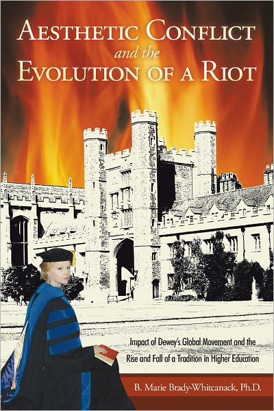 Aesthetic Conflict and the Evolution of a Riot: Impact of Dewey's Global Movement and the Rise and Fall of a Tradition in Higher Education