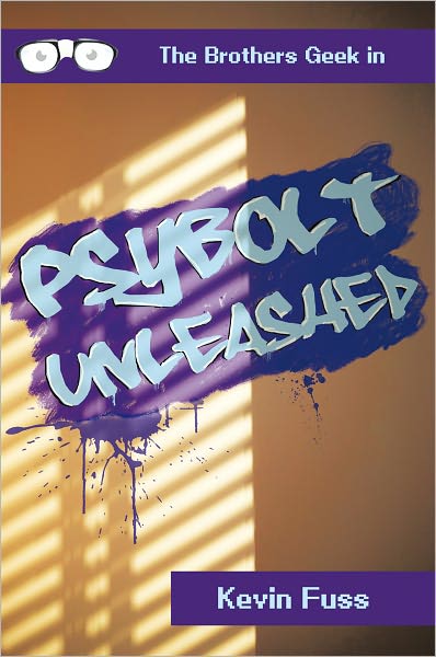 Psybolt Unleashed: The Brothers Geek in