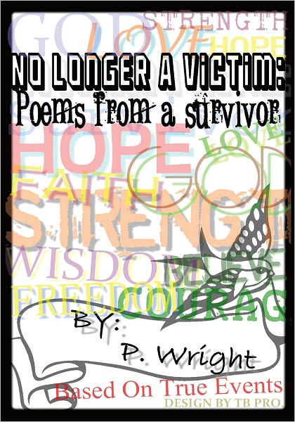 No Longer A Victim: Poems From A Survivor