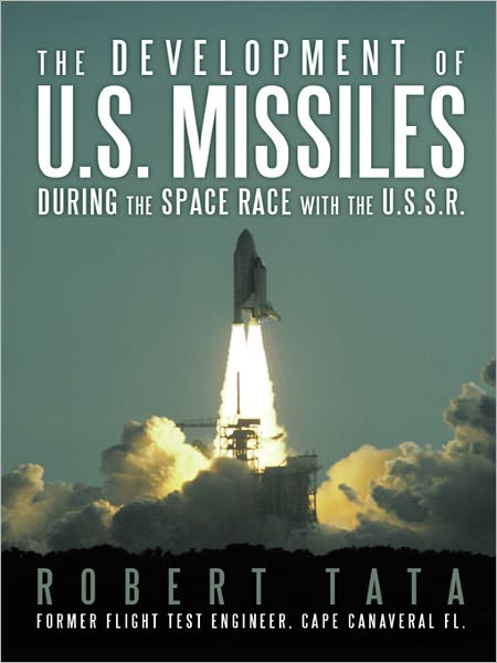 The Development of U.S. Missiles During the Space Race With the U.S.S.R.