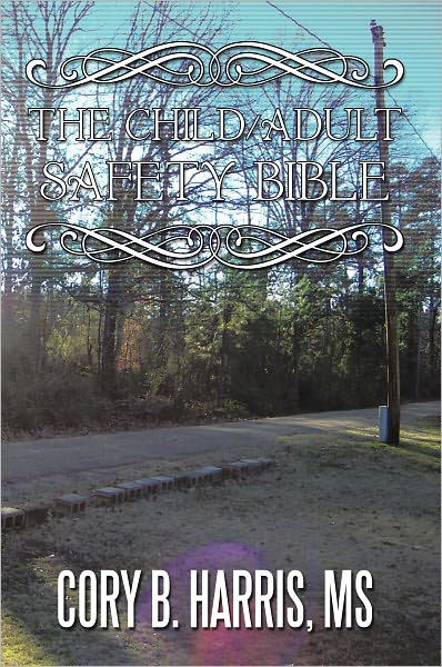 THE CHILD/ADULT SAFETY BIBLE