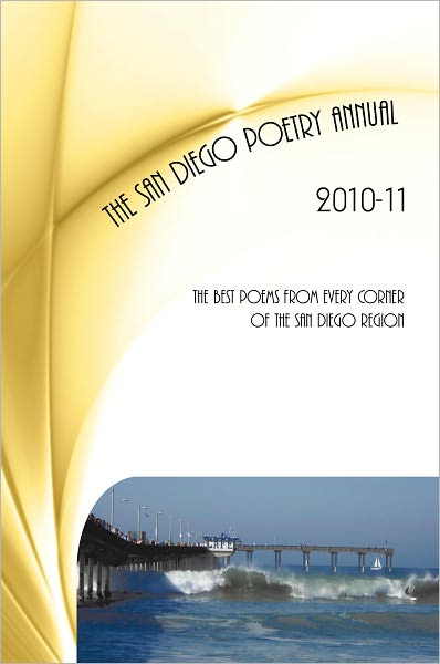 San Diego Poetry Annual 2010-11: The Best Poems from Every Corner of the Region