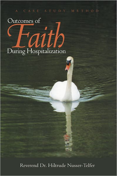 Outcomes of Faith During Hospitalization: A Case Study Method