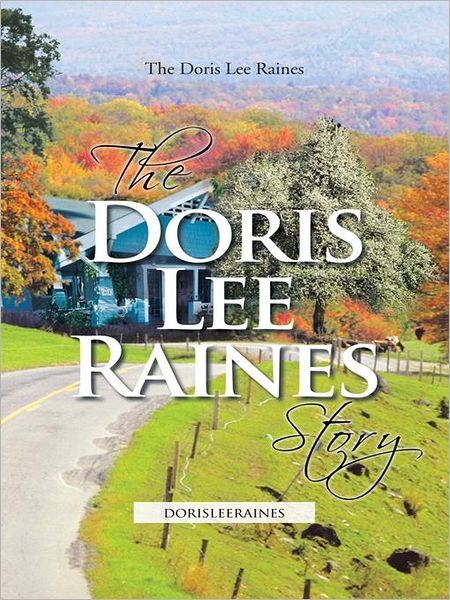 The Doris Lee Raines Story: dorisleeraines
