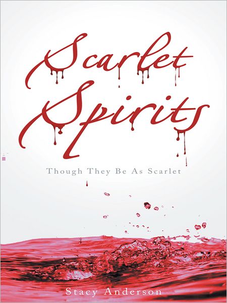 Scarlet Spirits: Though They Be As Scarlet