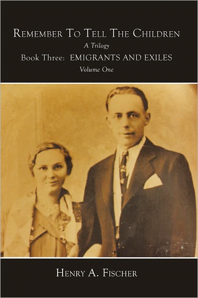 Emigrants And Exiles: Book Three, Volume One
