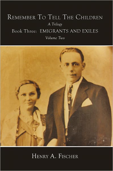 Emigrants And Exiles: Book Three, Volume Two