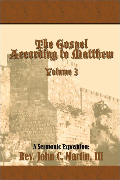 The Gospel According to Matthew Volume 3: Volume 3