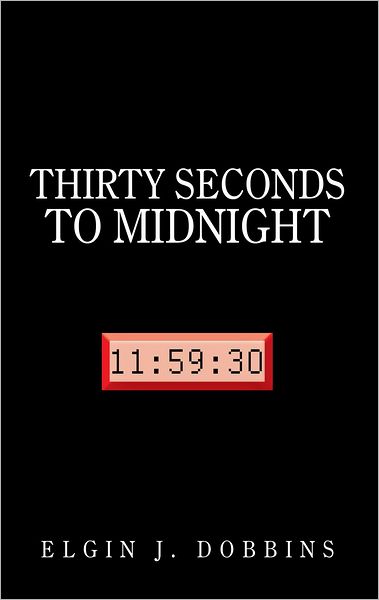 THIRTY SECONDS TO MIDNIGHT