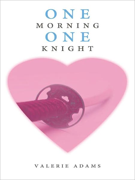 One morning, One knight
