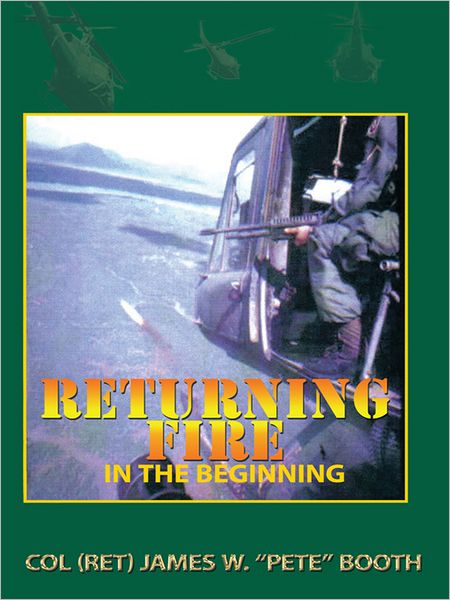 Returning Fire: In the Beginning