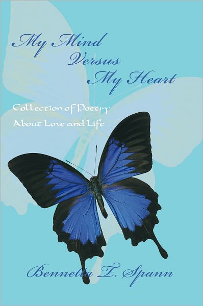 My Mind Versus My Heart: Collection of Poetry About Love and Life