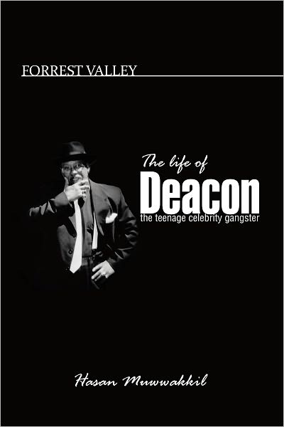 FORREST VALLEY: The life of Deacon the teenage celebrity gangster