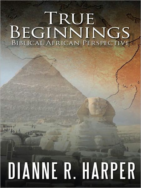 True Beginnings: Biblical African Perspective