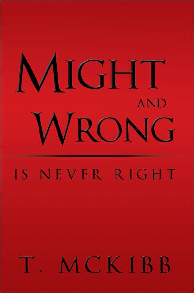 Might and Wrong is Never Right