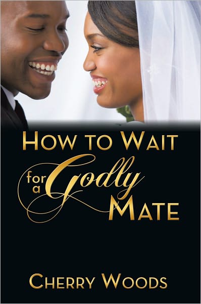 How to Wait for a Godly Mate